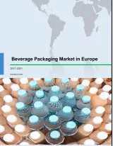 Beverage Packaging Market in Europe 2017-2021
